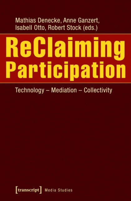 Book cover of: ReClaiming Participation. By: Anne Ganzert