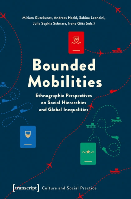 Book cover of: Bounded Mobilities. By: Miriam Gutekunst