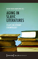 Book cover of: Aging in Slavic Literatures – Essays in Literary Gerontology. By: Dagmar Gramshammer-Hohl