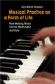 Book cover of: Musical Practice as a Form of Life – How Making Music Can be Meaningful and Real. By: Eva-Maria Houben