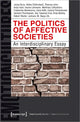 Book cover of: Politics of Affective Societies – An Interdisciplinary Essay. By: Jonas Bens