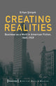 Book cover of: Creating Realities – Business as a Motif in American Fiction, 1865–1929