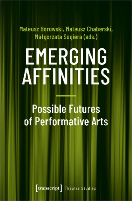 Book cover of: Emerging Affinities. By: Mateusz Chaberski