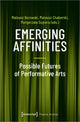 Book cover of: Emerging Affinities. By: Mateusz Chaberski