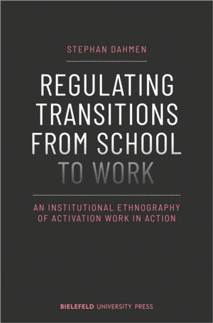 Regulating Transitions from School to Work