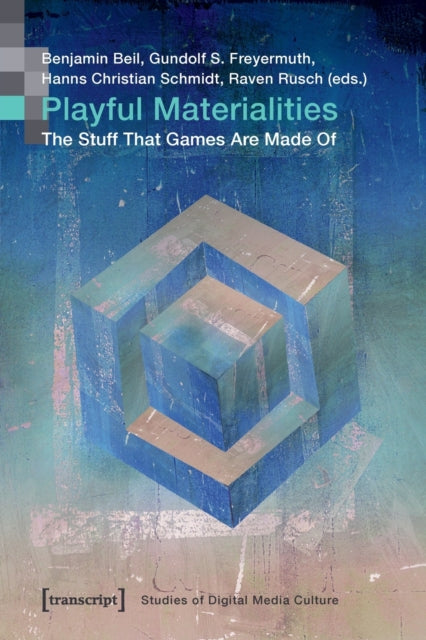 Book cover of: Playful Materialities. By: Benjamin Beil