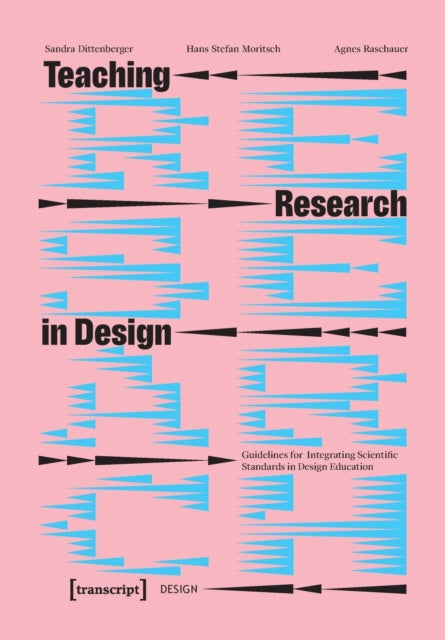 Book cover of: Teaching Research in Design. By: Sandra Dittenberger