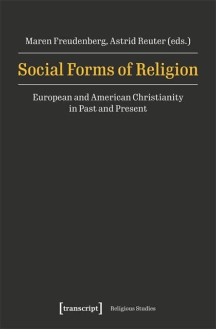 Book cover of: Social Forms of Religion. By: Maren Freudenberg