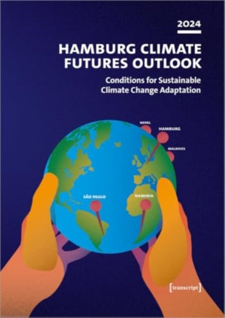 Book cover of: Hamburg Climate Futures Outlook 2024. By: Anita Engels