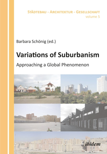 Book cover of: Variations of Suburbanism. By: Barbara Schönig