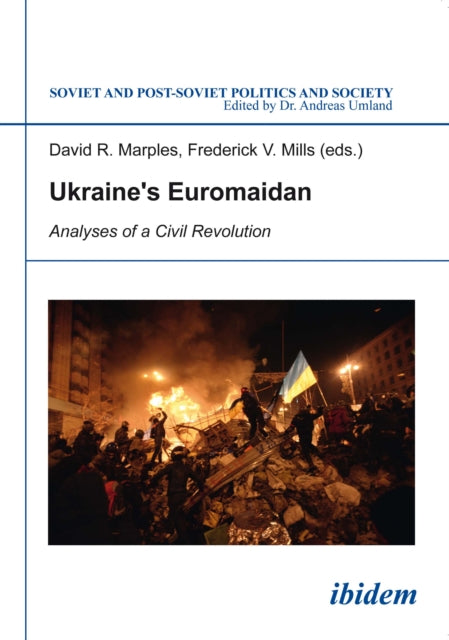 Book cover of: Ukraine’s Euromaidan. By: David Marples