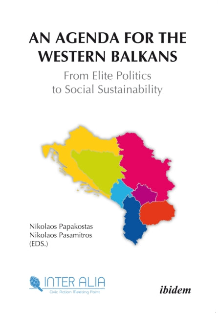 Book cover of: Agenda for Western Balkans: From Elite Politics to Social Sustainability. By: Nicholas Rossis