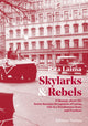 Book cover of: Skylarks and Rebels. By: Rita Laima