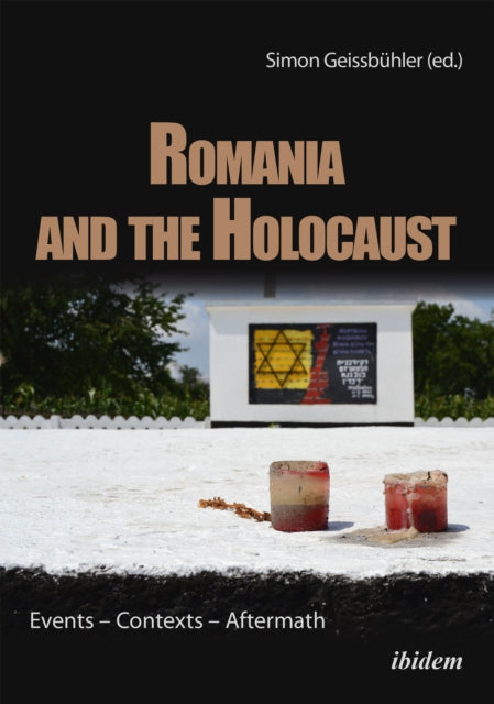 Book cover of: Romania and the Holocaust. By: Kai Struve