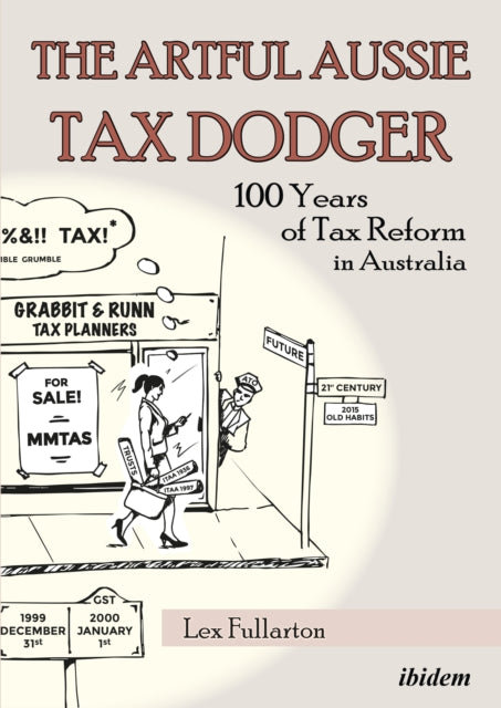 Book cover of: Artful Aussie Tax Dodger. By: Lex Fullarton