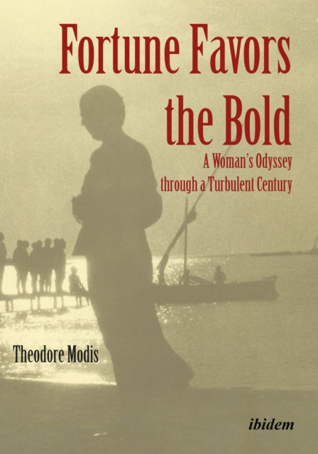 Book cover of: Fortune Favors the Bold. By: Theodore Modis