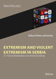 Book cover of: Extremism and Violent Extremism in Serbia. By: Valery Perry