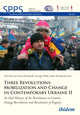 Book cover of: Three Revolutions: Mobilization and Change in Contemporary Ukraine II