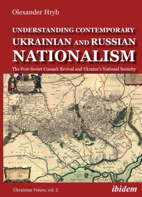 Book cover of: Understanding Contemporary Ukrainian and Russian Nationalism. By: Olexander Hryb