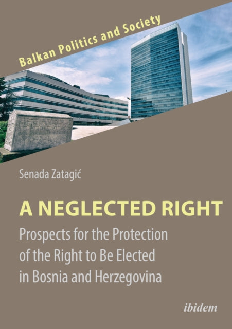 Book cover of: Neglected Right. By: Senada Zatagic