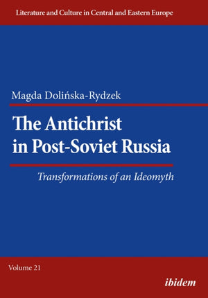 Antichrist in Post-Soviet Russia: Transformations of an Ideomyth