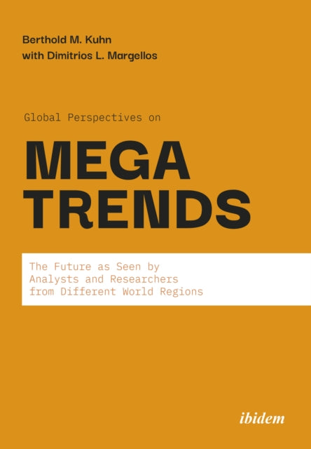 Book cover of: Global Perspectives on Megatrends. By: Berthold M. Kuhn
