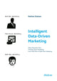 Book cover of: Intelligent Data-Driven Marketing: When Physicists Start Thinking about Marketing. By: Mathias Elsässer