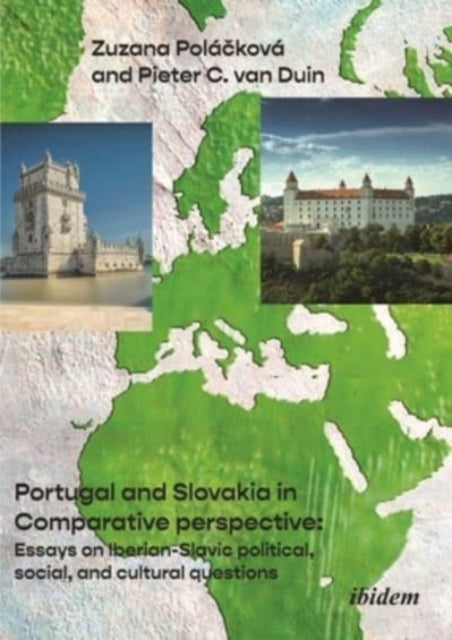 Book cover of: Portugal and Slovakia in Comparative Perspective. By: Pieter C. van Duin
