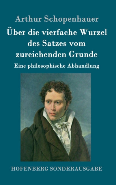 Book cover of: Uber die vierfache Wurzel des Satzes vom zureichenden Grunde