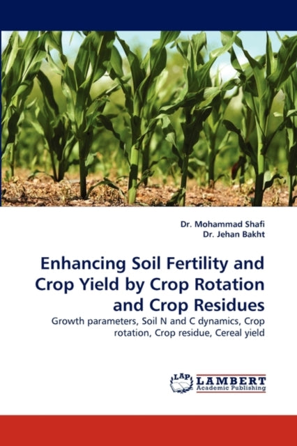 Book cover of: Enhancing Soil Fertility and Crop Yield by Crop Rotation and Crop Residues
