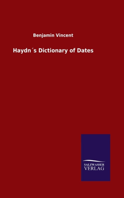 Book cover of: Haydn´s Dictionary of Dates