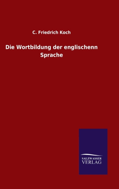 Book cover of: Wortbildung der englischenn Sprache