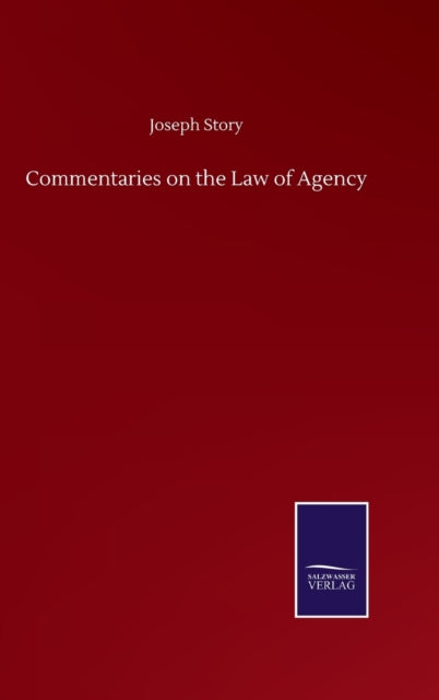 Book cover of: Commentaries on the Law of Agency