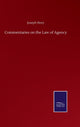 Book cover of: Commentaries on the Law of Agency