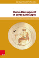 Book cover of: Human Development in Sacred Landscapes. By: Lutz Kappel