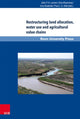 Book cover of: Restructuring land allocation, water use and agricultural value chains. By: John P.A. Lamers