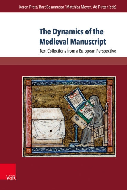Book cover of: Dynamics of the Medieval Manuscript. By: Bart Besamusca