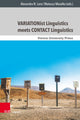 Book cover of: VARIATIONist Linguistics meets CONTACT Linguistics. By: Alexandra N. Lenz