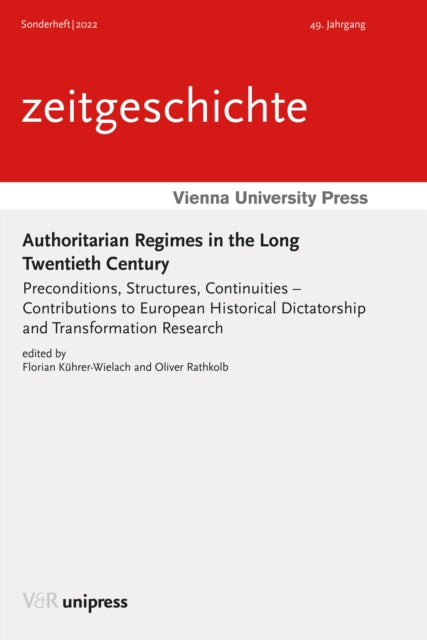 Book cover of: Authoritarian Regimes in the Long Twentieth Century. By: Florian Kuhrer-Wielach