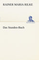 Book cover of: Stunden-Buch. By: Rainer Maria Rilke