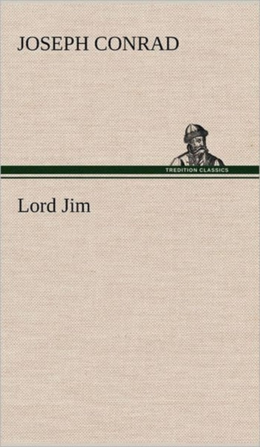 Book cover of: Lord Jim. By: Joseph Conrad