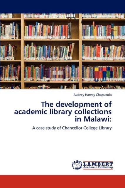 Book cover of: development of academic library collections in Malawi