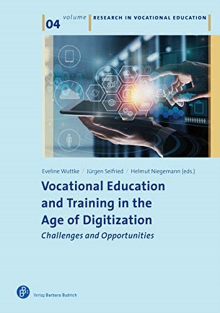 Book cover of: Vocational Education and Training in the Age of Digitization. By: Eveline Wuttke
