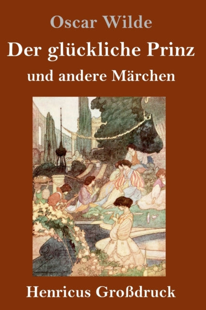 Book cover of: gluckliche Prinz und andere Marchen (Großdruck)
