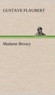 Book cover of: Madame Bovary. By: Gustave Flaubert