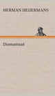 Book cover of: Diamantstad. By: Herman Heijermans
