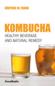 Book cover of: Kombucha. By: Gunther W. Frank