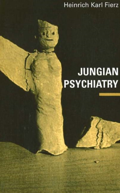 Book cover of: Jungian Psychiatry. By: Heinz K. Fierz