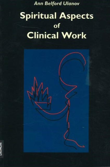 Book cover of: Spiritual Aspects of Clinical Work. By: Ann Ulanov