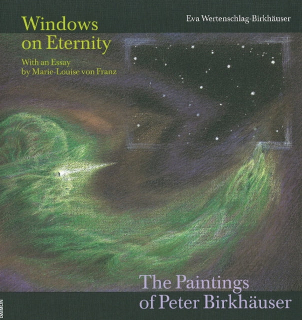 Book cover of: Windows on Eternity. By: Eva Wertenschlag-Birkhauser